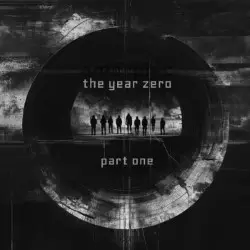 The Year Zero (Part 1/2)